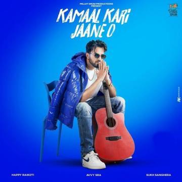 download Kamaal-Kari-Jaane-O Happy Raikoti mp3